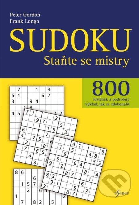 Sudoku - Staňte se mistry (800 luštěnek a podrobný výklad, jak se zdokonalit) - kniha z kategorie Křížovky pro dospělé
