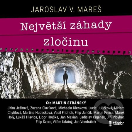 Největší záhady zločinu - Jaroslav V. Mareš