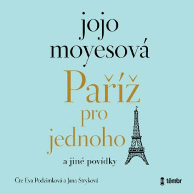 Paříž pro jednoho a jiné povídky - Jojo Moyesová