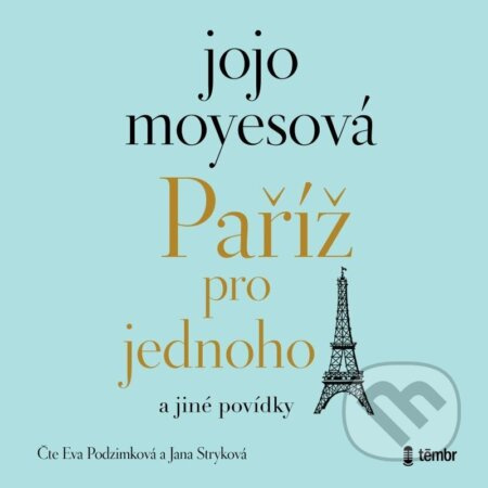 Paříž pro jednoho a jiné povídky - Jojo Moyesová