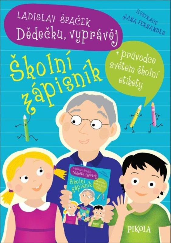 Dědečku, vyprávěj – Školní zápisník Euromedia Group, a.s.