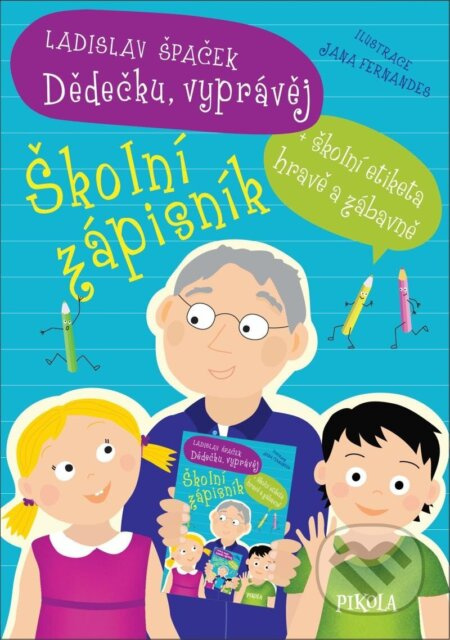 Dědečku, vyprávěj – Školní zápisník Euromedia Group, a.s.
