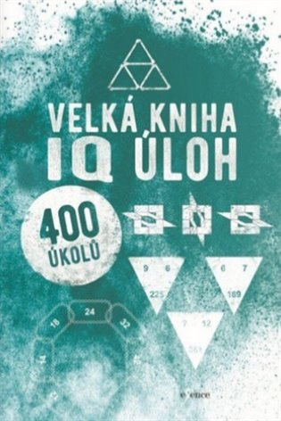 Velká kniha IQ úloh Euromedia Group, a.s.