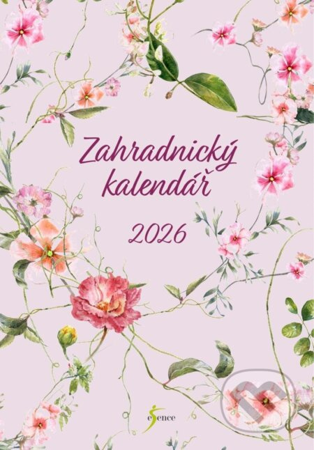 Zahradnický kalendář 2026 (Průvodce na celý rok)
