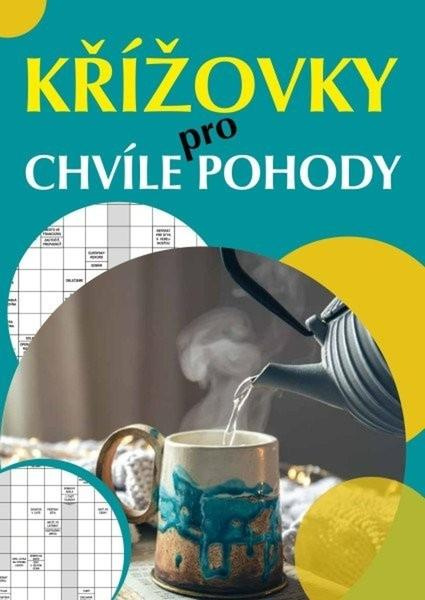 Křížovky pro chvíle pohody,Křížovky pro chvíle pohody - kniha z kategorie Ostatné
