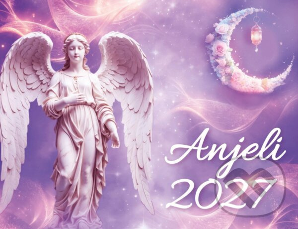 Kalendář Anjeli 2027 - stolní