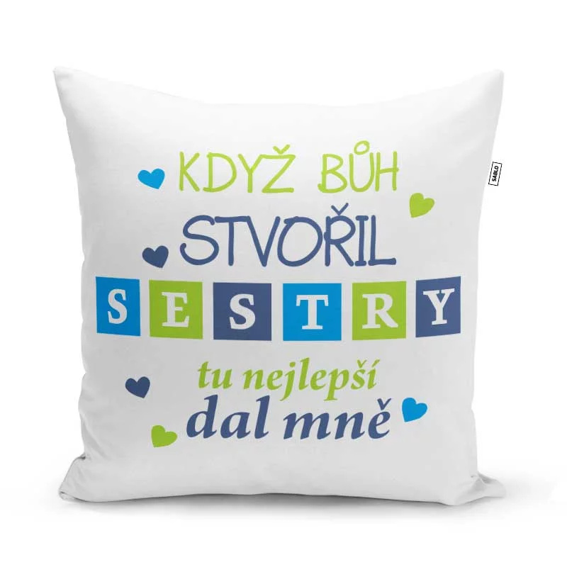Polštářek s potiskem - Když Bůh stvořil sestry - 40 x 40 cm - Sablio