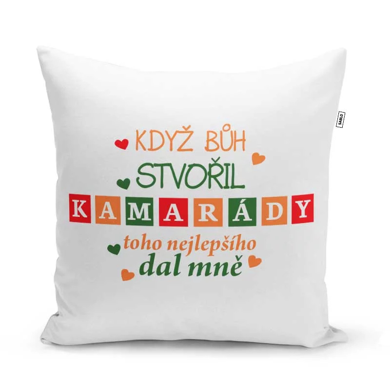 Sablio Polštář Když Bůh stvořil kamarády: 40x40 cm