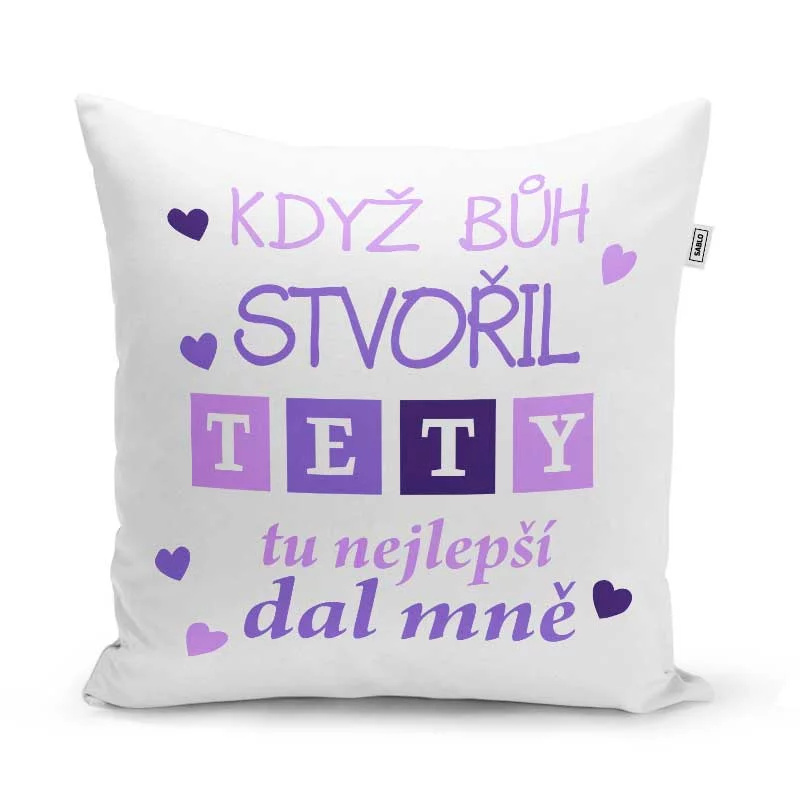 Polštářek s potiskem - Když Bůh stvořil tety - 40 x 40 cm - Sablio