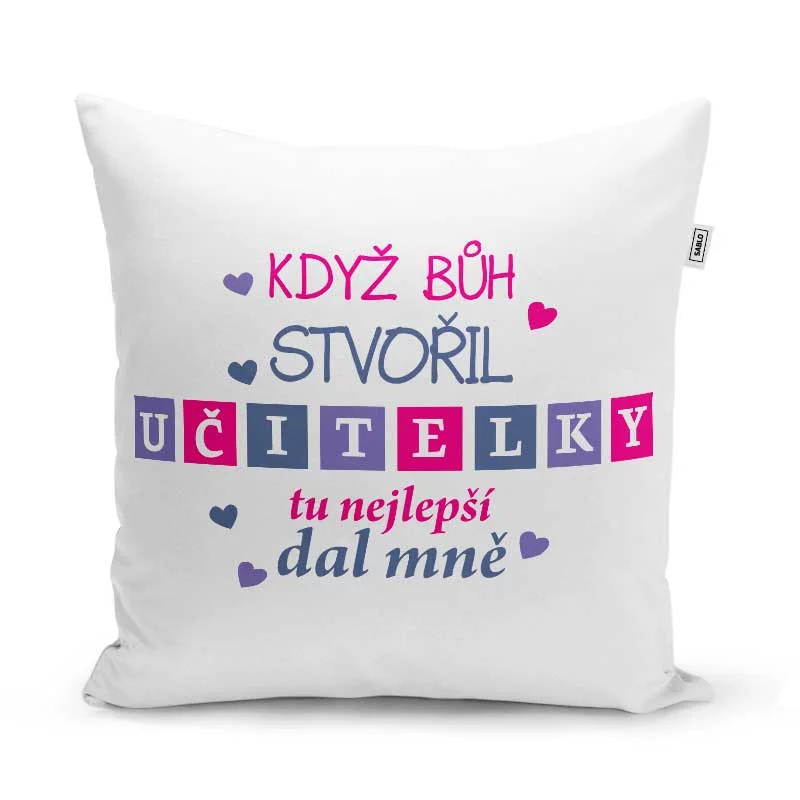 Sablio Polštář Když Bůh stvořil učitelky: 40x40 cm
