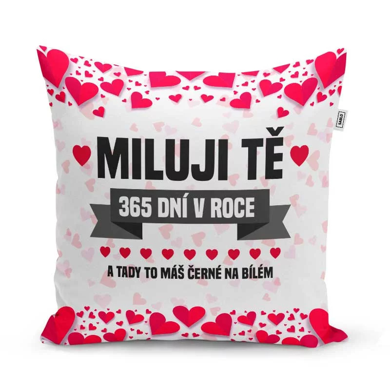 Sablio Polštář Miluji Tě 365 dní v roce: 40x40 cm