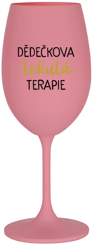DĚDEČKOVA TEKUTÁ TERAPIE - růžová sklenice na víno 350 ml