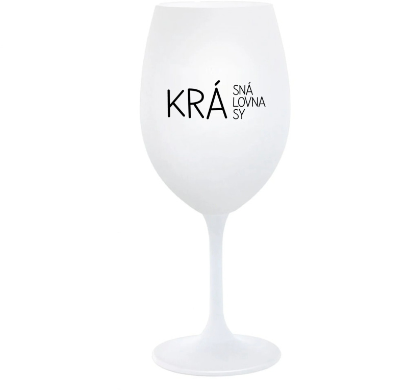 KRÁSNÁ KRÁLOVNA KRÁSY - bílá  sklenice na víno 350 ml