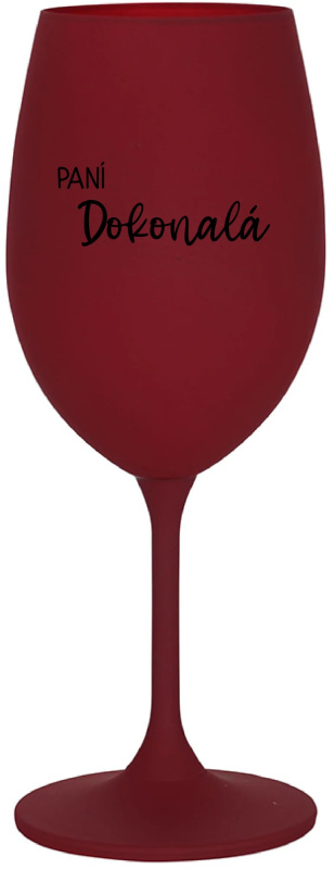 PANÍ DOKONALÁ - bordo sklenice na víno 350 ml