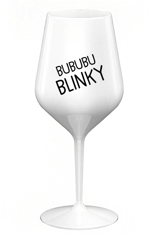 BUBUBUBLINKY - bílá nerozbitná sklenice na víno 470 ml