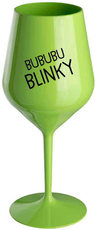 BUBUBUBLINKY - zelená nerozbitná sklenice na víno 470 ml