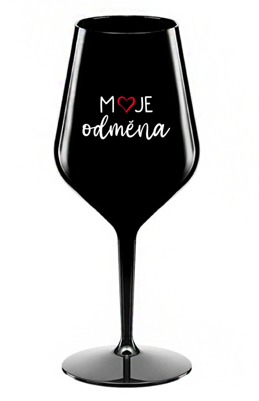 MOJE ODMĚNA - černá nerozbitná sklenice na víno 470 ml