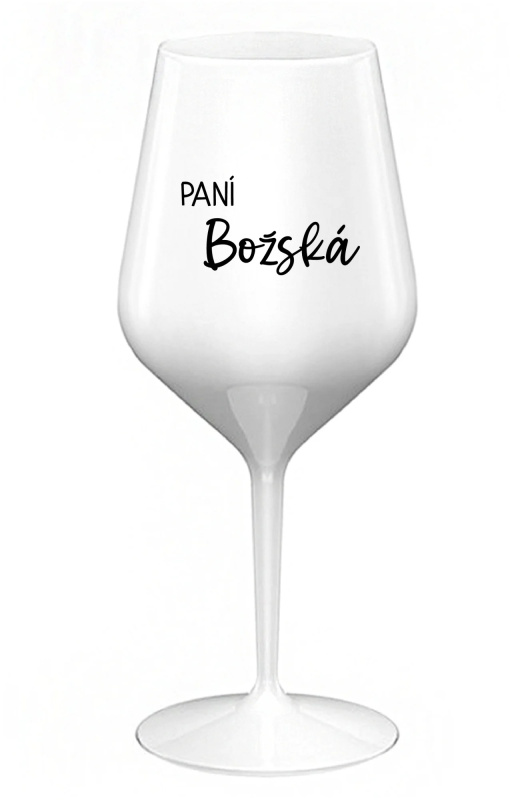 PANÍ BOŽSKÁ - bílá nerozbitná sklenice na víno 470 ml
