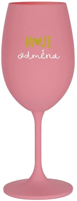 MOJE ODMĚNA - růžová sklenice na víno 350 ml
