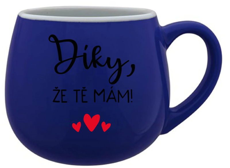 DÍKY, ŽE TĚ MÁM! - modrý keramický hrníček 300 ml