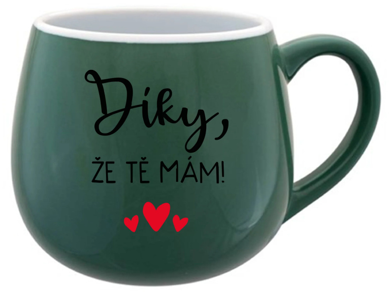 DÍKY, ŽE TĚ MÁM! - zelený keramický hrníček 300 ml