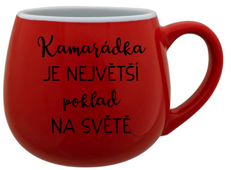 KAMARÁDKA JE NEJVĚTŠÍ POKLAD NA SVĚTĚ - červený keramický hrníček 300 ml