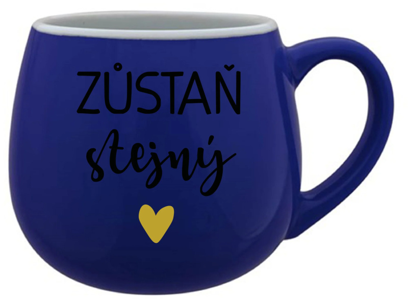 ZŮSTAŇ STEJNÝ - modrý keramický hrníček 300 ml