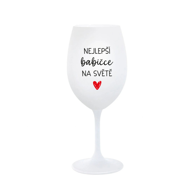 NEJLEPŠÍ BABIČCE NA SVĚTĚ - bílá  sklenice na víno 350 ml