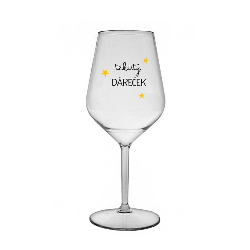 TEKUTÝ DÁREČEK - čirá nerozbitná sklenice na víno 470 ml