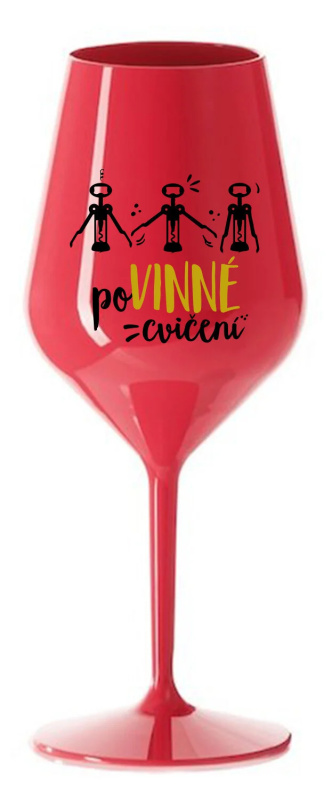 POVINNÉ CVIČENÍ - červená nerozbitná sklenice na víno 470 ml