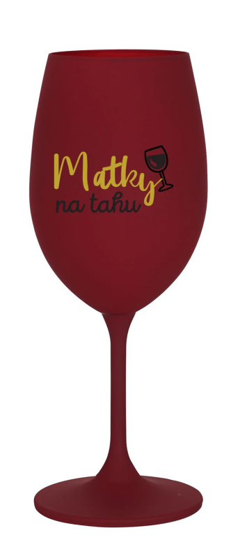 MATKY NA TAHU - bordó sklenice na víno 350 ml