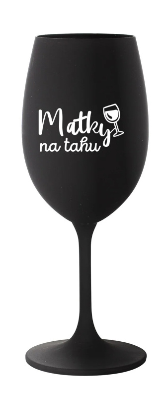 MATKY NA TAHU - černá sklenice na víno 350 ml