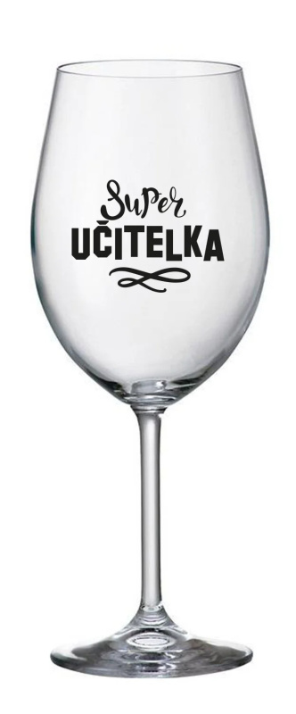 SUPER UČITELKA - čirá sklenice na víno 350 ml