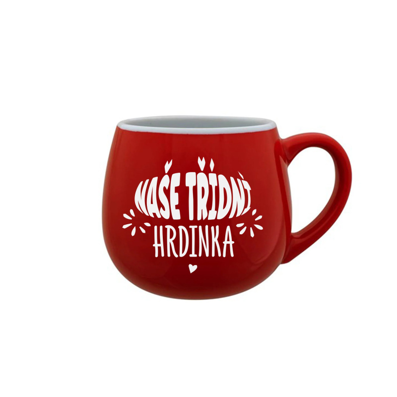 NAŠE TŘÍDNÍ HRDINKA - červený keramický hrníček 300 ml