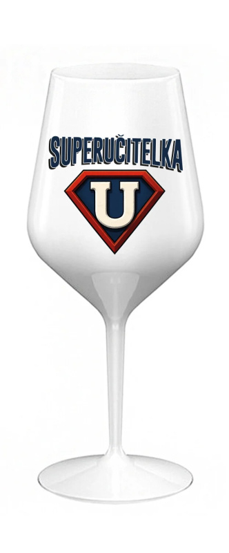 SUPERUČITELKA (ZNAK) - bílá nerozbitná sklenice na víno 470 ml