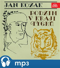 Kozák: Podzim v kraji tygrů, mp3 - Jan Kozák, Jan Kozák