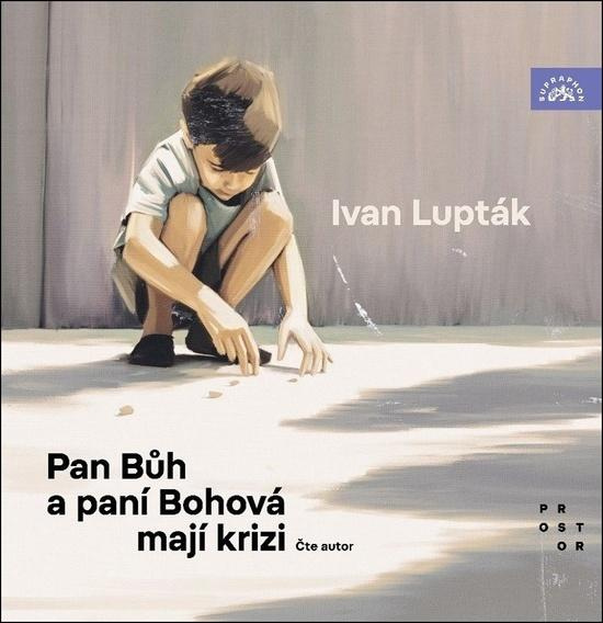 Pan Bůh a paní Bohová mají krizi -  Mgr. Karel Kupka