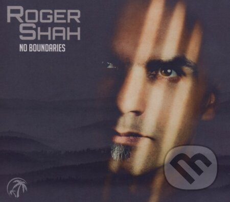 Roger Shah:  No Boundaries - Roger Shah