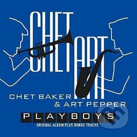 Chet Baker, Art Pepper: Playboys - Art Pepper, Chet Baker