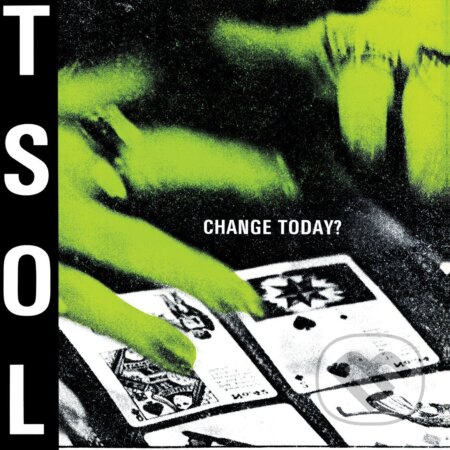 T.S.O.L.: Change Today? / White   LP - T.S.O.L.