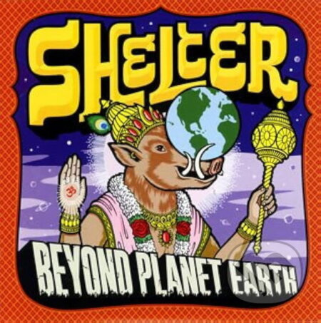 Shelter: Beyond Planet Earth LP - Shelter