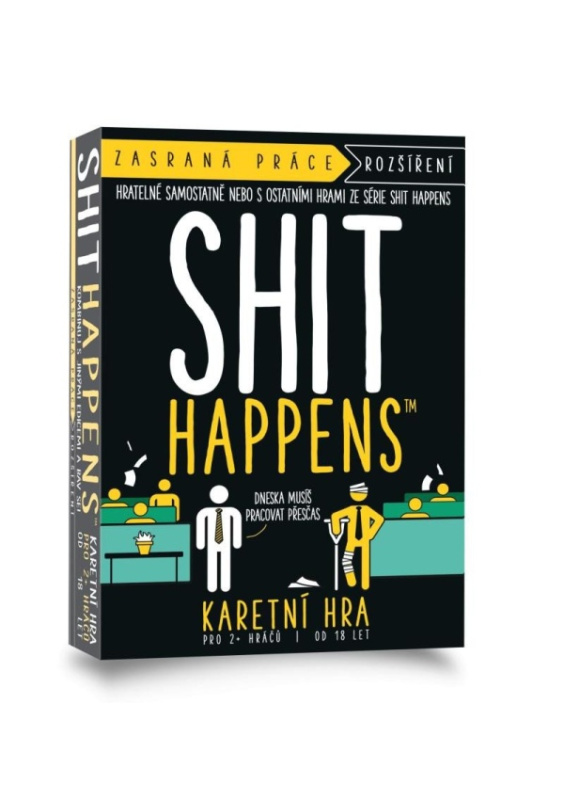 Shit Happens: Zasraná práce