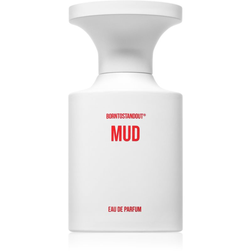 BORNTOSTANDOUT Mud parfémovaná voda unisex 50 ml