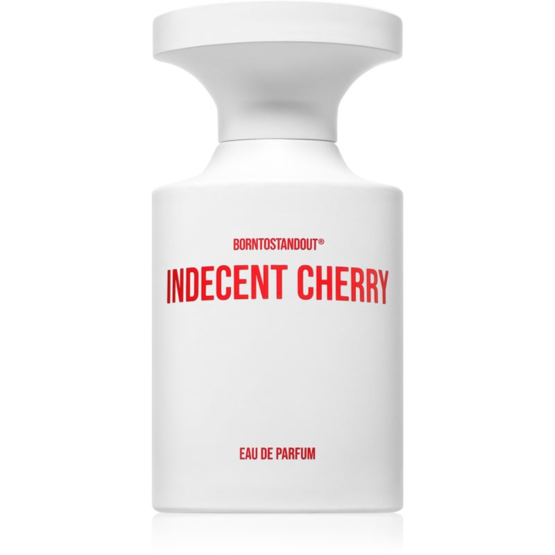 BORNTOSTANDOUT Indecent Cherry parfémovaná voda unisex 100 ml