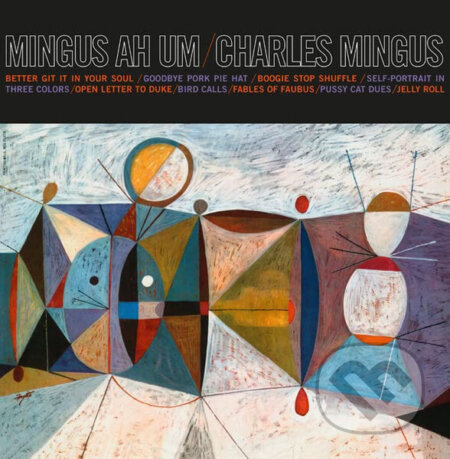Charles Mingus: Mingus Ah Um (Olive Marble) LP - Charles Mingus, Charles Mingus