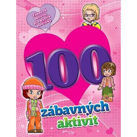100 zábavných aktivit pro dívky