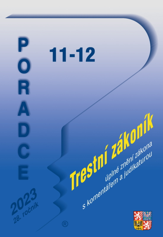 Poradce č. 11-12 / 2023 - Trestní zákoník s komentářem a judikaturou