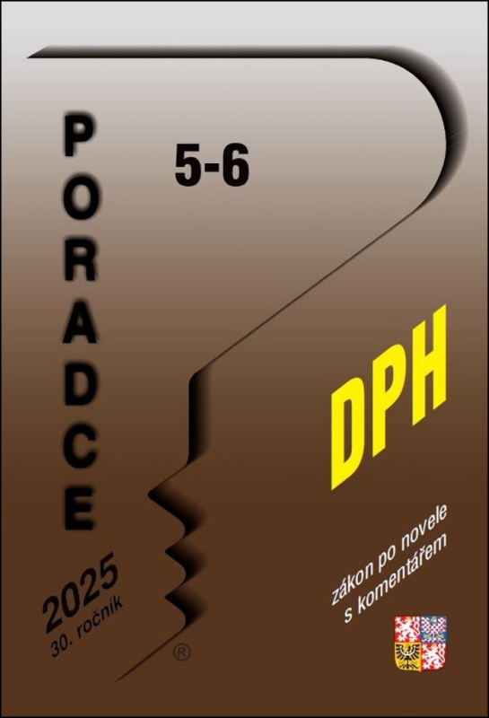 Poradce 5-6/2025 Zákon o dani z přidané hodnoty PORADCE s. r. o.