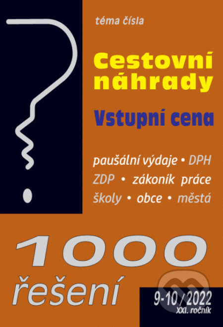 1000 řešení č. 9-10 / 2022 - Cestovní náhrady (Vstupní cena)