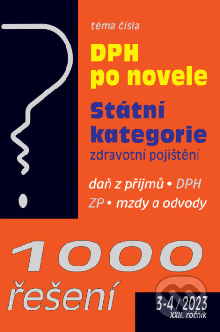 1000 řešení č. 3-4 / 2023 - Zákon o DPH po novele („Státní kategorie“ a zdravotní pojištění)